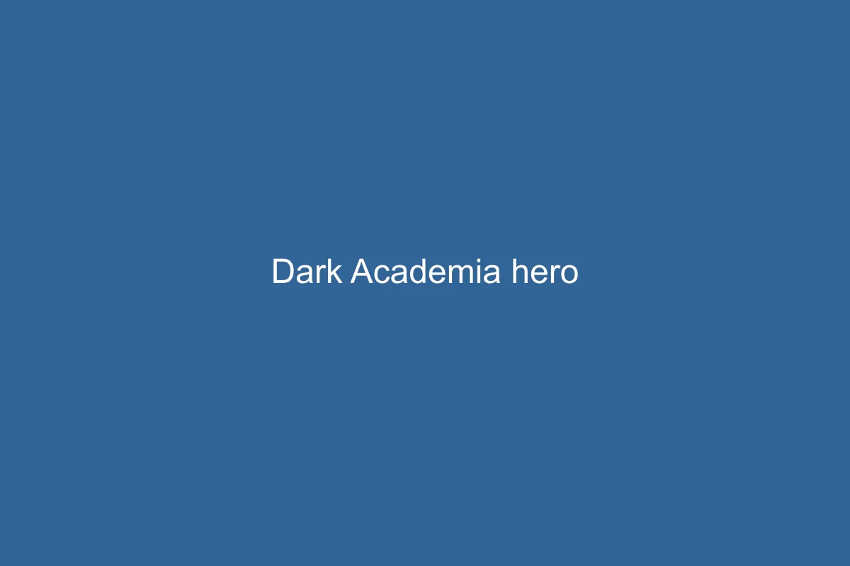 Dark Academia Design Style